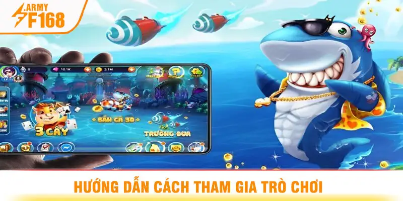 Hướng Dẫn Cách Tham Gia Trò Chơi