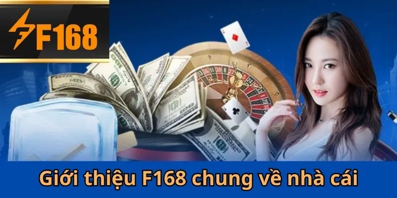 Giới thiệu F168 khái quát về sảnh cược uy tín
